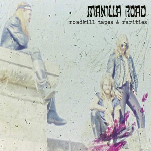 Manilla Road - Roadkill tapes & rarities - 2-CD - standard