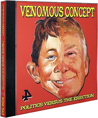 Venemous Concept Politics versus the erection CD multicolor