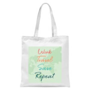 Work Travel Save Repeat Background Tote Bag - White