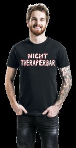 Nicht therapierbar  T-Shirt schwarz