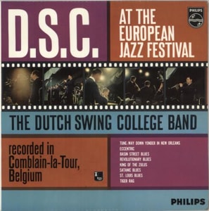 The Dutch Swing College Band D.S.C At The European Jazz Festival 1962 Dutch vinyl LP BL7579