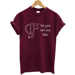Custom Blank Men 100% Cotton Printing T Shirt Vegan Clothing Eat Your Own Ass Cow Funny Graphic Printed Tee