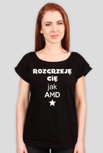 Madeforgeek - Informatyczne koszulki made for geek - damska koszulka rozgrzeje cie jak amd
