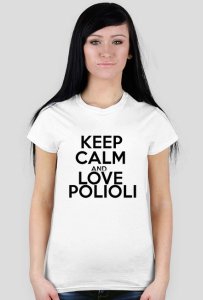 Keep calm and polioli love