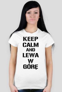 Lewawgore - Koszulka keep calm and lewa w górę damska