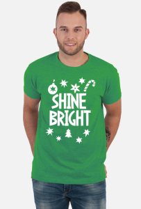 Napis shine bright - boże narodzenie - wigilia - choinka - gwiazdy - bombki - święta - męska koszulk