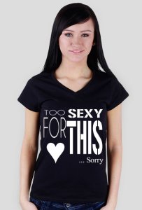 T-shirt too sexy for this