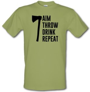 Aim Throw Drink Repeat male t-shirt.