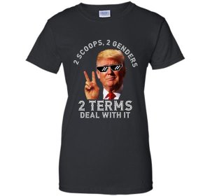2 Scoops 2 Genders 2 Terms Deal With It T-Shirt Women