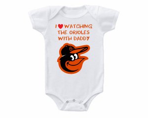 Baltimore Orioles I love Watching With Daddy Baby Onesie or T-shirt