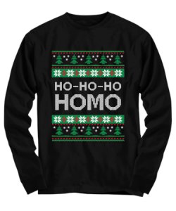Ho-Ho-Ho Ho Mo Novelty Ugly Christmas Sweater Gay Christmas Long Sleeve Tee