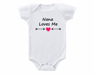 My Nana Loves Me Baby Onesie Cute Shower Gift