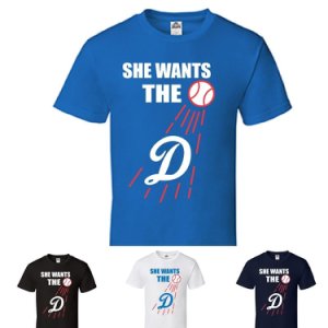Parazon She Wants The D Los Angeles LA Dodgers Short Sleeve T-Shirt Tee T13