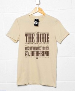 Call Me The Dude T Shirt