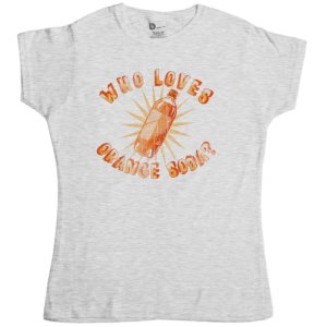 Kenan And Kel Women's T Shirt - Who Loves Orange Soda