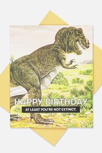 Typo - Funny Birthday Card - Not extinct