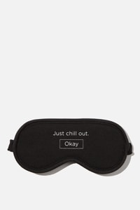 Typo - Premium Sleep Eye Mask - Just chill out