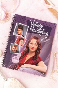 Vintage Hairstyling: Retro Styles With Step by Step Techniques 3rd Edition